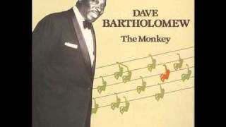 Watch Dave Bartholomew The Monkey video