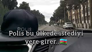 Azərbaycan polisimiz (whatsapp status üçün #4)