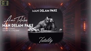 Watch Amir Tataloo Man Delam Pake video