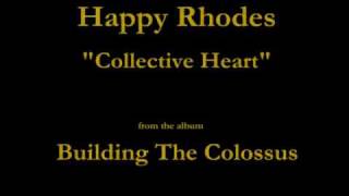Watch Happy Rhodes Collective Heart video
