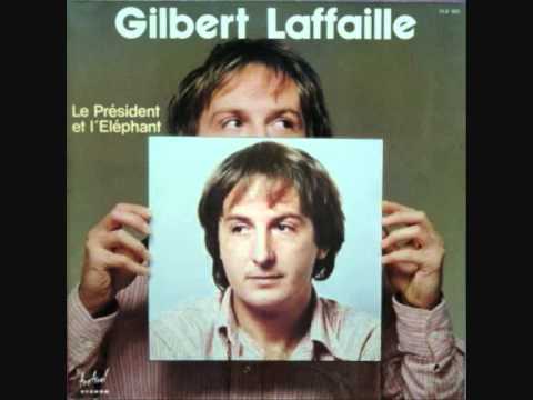 Gilbert Laffaille - Le Président et l&#039;éléphant (1977)