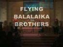 FLYING BALALAIKA BROTHERS w Leeann Atherton