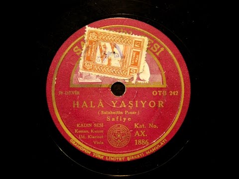 Safiye Ayla - Hala Yaşıyor - GERÇEK TAŞ PLAK KAYDI