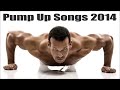 Pump Up Songs 2014