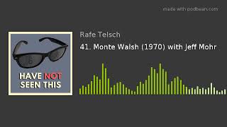 41. Monte Walsh (1970) with Jeff Mohr