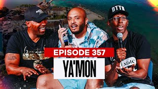 S2S Podcast Episode 357 Ya'Mon!