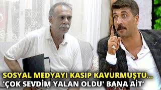 Sosyal medyayı kasıp kavurmuştu... Aşık Hüseyin Akan: 'Çok Sevdim Yalan Oldu' ba