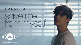 Harris J - Save Me From Myself ( Music )