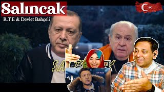 Pakistani Reaction - R.T.E & Devlet Bahçeli - Salıncak (Ft. Mustafa Ceceli & Nig