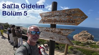 Bölüm 5 - Tancada Zorunlu Bir Mola Verip Şehri Geziyoruz