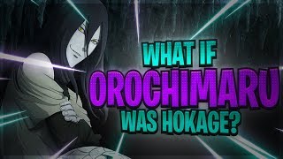 What If Orochimaru Was Named Fourth Hokage?