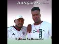 Hangalasa ft Nsuku Gidja - Nghoma ya romantic