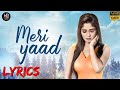 Lyrics | Meri Yaad | Gurmeet Kaur Sidhu | Ananya Mukherjee | Babli Haque | Meera