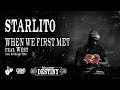 Starlito When We First Met Feat West images Starlito When We First Met Feat West