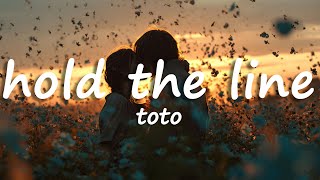 Toto - Hold The Line Lyrics