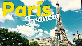 QUE HACER EN: PARÍS︱Francia︱De Viaje con Armando
