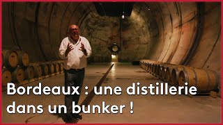 Bordeaux : une distillerie dans un bunker !