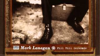 Watch Mark Lanegan Pill Hill Serenade video