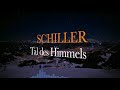 Schiller Tal des Himmels Animation HD 1080P