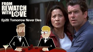 The Quest For Ratings - Tomorrow Never Dies 1997 From Rewatch With Love Ep20