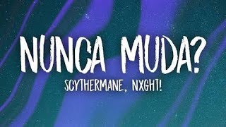 Nunca Muda? Scythemane Phonk Music Phonk