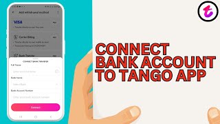 How To Add Bank Account On Tango App