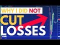 Why I Didn't Cut Losses On This Trade
