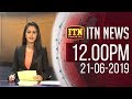 ITN News 12.00 PM 21-06-2019