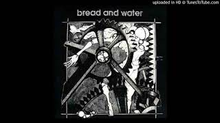 Watch Bread  Water Nothing In Time video
