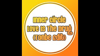 Watch Inner Circle Love Is The Drug video