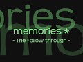 The follow through - memories .. // with lyrics.  ♥