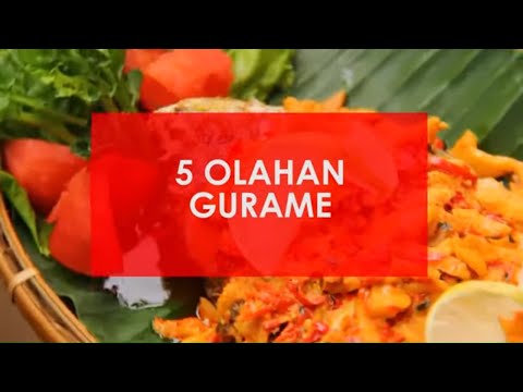 5 Olahan Gurame Yang Bikin Ngiler | RAGAM INDONESIA