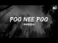 Poo Nee Poo Song 8D - Anirudh