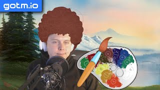 Only Happy Little Accidents - Gotm.io Plays Your Games