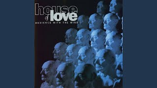 Watch House Of Love All Night Long video