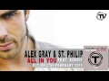 Alex Gray & St. Philip Feat. Sonny - All in You (R