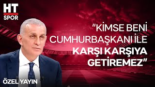 İbrahim Hacıosmanoğlu, Dursun Özbek Ile Aralarında Yaşananlardan Bahsetti - Özel Yayın