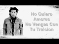 No Quiero Amores - Yandel Ft Ozuna (Letra oficial)