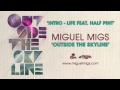 Miguel Migs: "Intro - feat. Half Pint" - Outside The Skyline