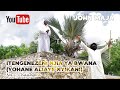 Itengenezeni Njia ya Bwana (Yohane Aliaye Nyikani) - C. Chaungwa | John Maja