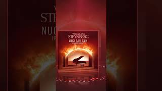 William Steynberg - Nuclear Sun (Piano Version) 🎹☀️