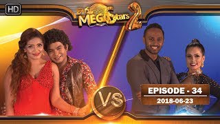 Hiru Mega Stars 2 Episode 34 | 2018-06-23