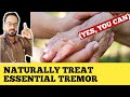 Essential Tremor Natural Treatment