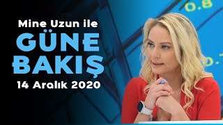 Mine Uzun ile Güne Bakış - 14 Aralık 2020 - Cüneyt Dirican, Serkan Toper, Murat 