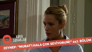 Zeynepten Annesine Büyük İtiraf 217. Bölüm