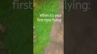When Its Your First Time Flying