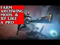 Warframe || How to Level Up Your Archwing & Farm their Mods