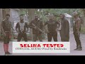 SELINA TESTED -- ( AUDIO) SOUNDTRACK