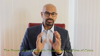 The Power of the Prophetic Dimension in a Time of Crisis