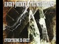 Angry Johnny And The Killbillies-Everything Is Grey